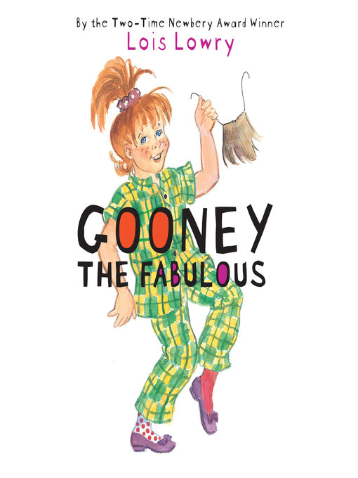 Title details for Gooney the Fabulous by Lois Lowry - Wait list